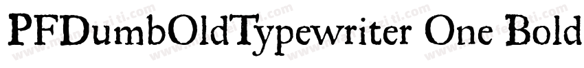PFDumbOldTypewriter One Bold Regula字体转换